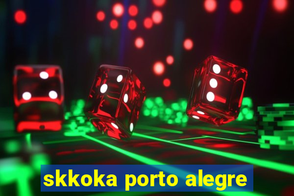 skkoka porto alegre